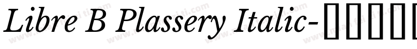 Libre B Plassery Italic字体转换